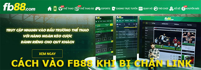 Hướng dẫn cách vào FB88 không bị chặn đường Link
